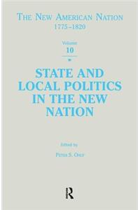 State & Local Politics in the New Nation