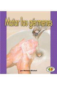 Matar los gérmenes (Killing Germs)
