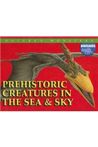 Prehistoric Creatures in the Sea and Sky