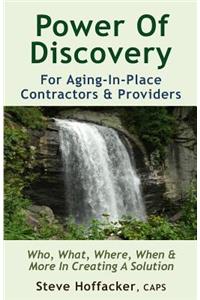 Power Of Discovery: For Contractors & Aging-In-Place Providers
