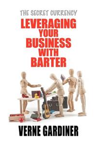 Leveraging Your Business With Barter