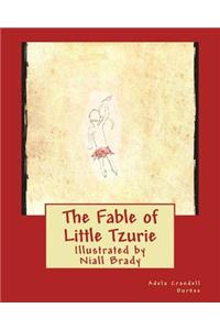 Fable of Little Tzurie