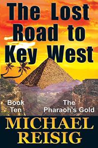 The Lost Road To Key West