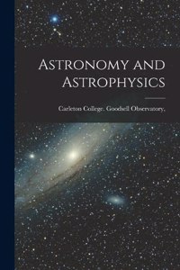 Astronomy and Astrophysics