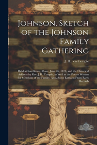 Johnson, Sketch of the Johnson Family Gathering