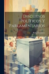 Discursos Políticos Y Parlamentarios