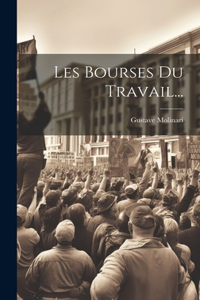 Les Bourses Du Travail...