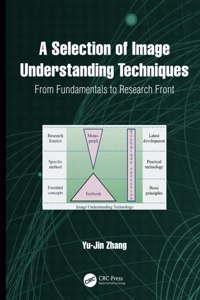 A Selection of Image Understanding Techniques