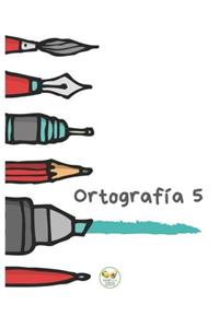 Ortografía 5