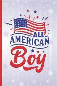 All American Boy: 6" X 9" BLANK LINED NOTEBOOK 120 Pgs. CREATIVE GIFT. 4th of July. American Journal, Intimate Diary, Recipe Book.