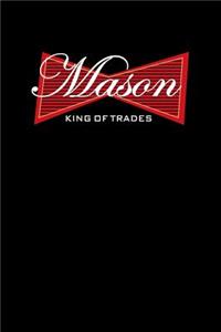 Mason King of Trades
