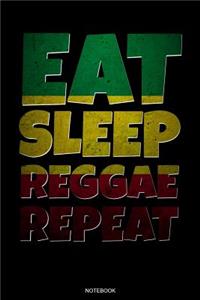 Eat Sleep Reggae Repeat