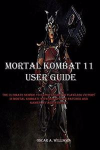 Mortal Kombat 11 User Guide