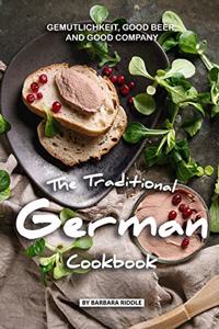 The Traditional German Cookbook
