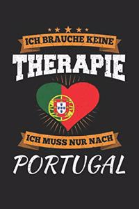 Ich Brauche Keine Therapie Ich Muss Nur Nach Portugal