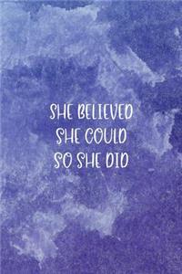 She Believed She Could So She Did