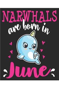 Narwhals Are Born In June