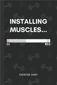 Installing Muscles...