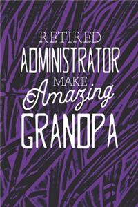 Retired Administrator Make Amazing Grandpa