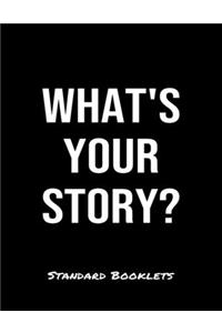 What's Your Story?