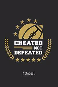 Cheated not defeated