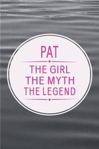 Pat the Girl the Myth the Legend
