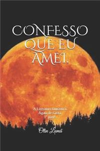 Confesso Que Eu Amei.