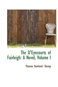 The D'Eyncourts of Fairleigh