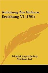Anleitung Zur Sichern Erziehung V1 (1791)