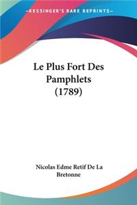 Plus Fort Des Pamphlets (1789)