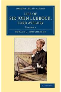 Life of Sir John Lubbock, Lord Avebury