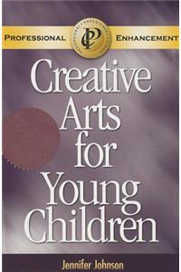 Creative Arts for Young Children