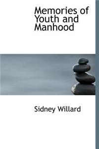 Memories of Youth and Manhood