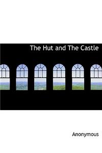 The Hut and the Castle