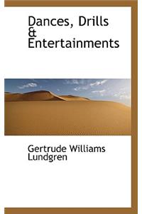Dances, Drills & Entertainments