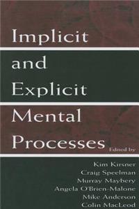 Implicit and Explicit Mental Processes