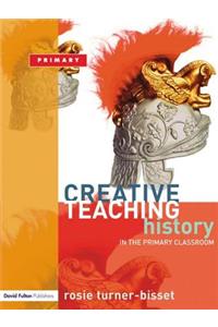 Creative Teaching: History in the Primary Classroom