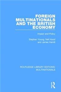 Foreign Multinationals and the British Economy