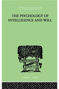 The Psychology Of Intelligence And Will