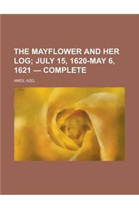 The Mayflower and Her Log