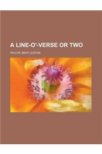 A Line-o'-verse or Two
