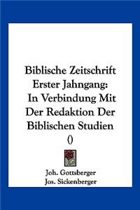 Biblische Zeitschrift Erster Jahngang