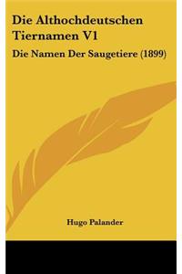 Die Althochdeutschen Tiernamen V1