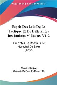 Esprit Des Loix de La Tactique Et de Differentes Institutions Militaires V1-2