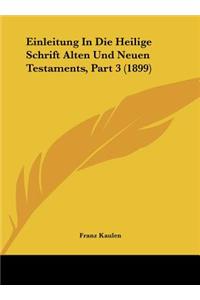 Einleitung in Die Heilige Schrift Alten Und Neuen Testaments, Part 3 (1899)