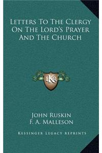 Letters to the Clergy on the Lord's Prayer and the Church