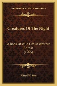 Creatures Of The Night