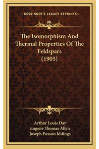 The Isomorphism and Thermal Properties of the Feldspars (1905)