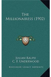 The Millionairess (1902)