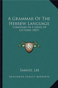 Grammar of the Hebrew Language